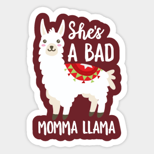 She's A Bad Momma Llama Sticker